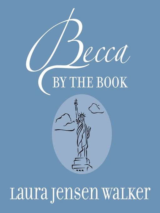 Title details for Becca by the Book by Laura Jensen Walker - Available